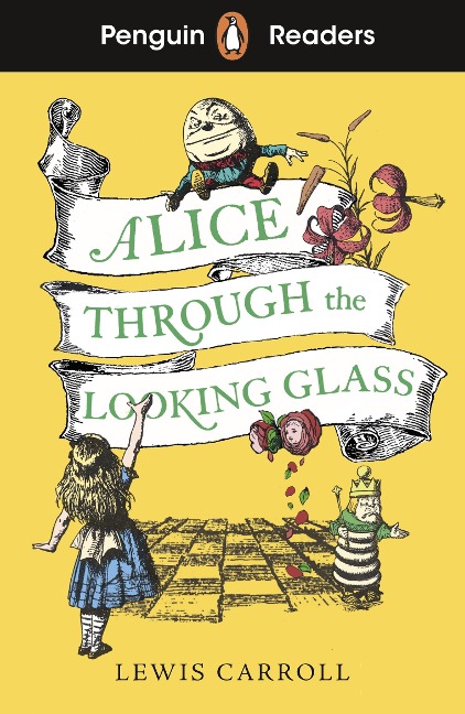 Penguin Readers Level 3: Alice Through the Looking Glass - Lewis Carroll