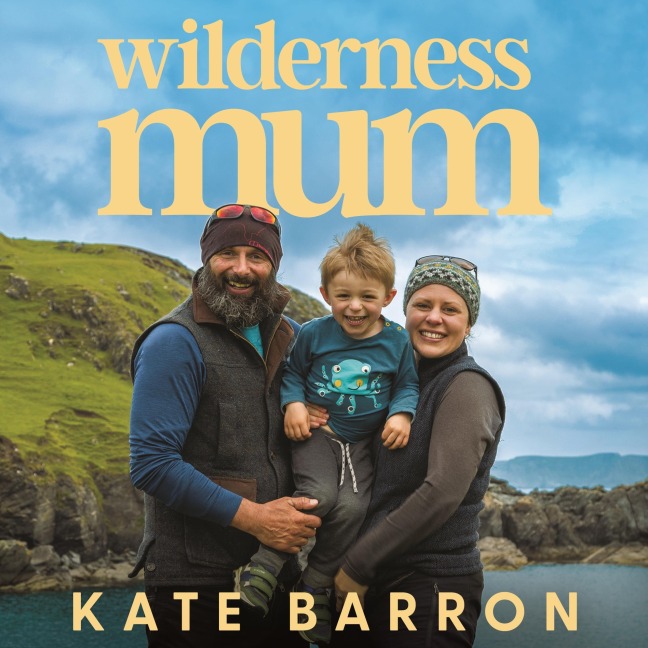 Wilderness Mum - Kate Barron