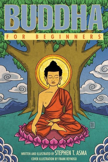 Buddha for Beginners - Stephen T Asma