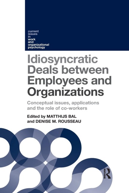 Idiosyncratic Deals between Employees and Organizations - 
