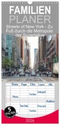 Cover-Bild zum Titel 'Familienplaner 2026 - Streets of New York - Zu Fuß durch die Metropole der Superlative mit 5 Spalten (Wandkalender, 21 x 45 cm) CALVENDO' von 'Christine Wirges'