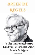 Cover-Bild zum Titel 'Breek De Regels' von 'James A. Pierce'