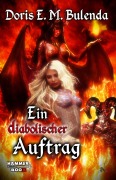 Cover-Bild zum Titel 'Ein diabolischer Auftrag' von 'Doris E. M. Bulenda, Markus Kastenholz, Azrael Ap Cwanderay'