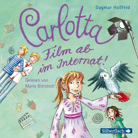 Carlotta 03: Film ab im Internat! - Dagmar Hoßfeld