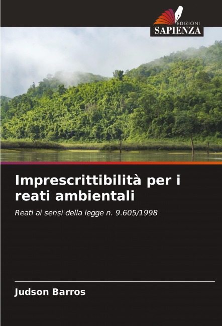 Imprescrittibilità per i reati ambientali - Judson Barros