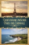 Cover-Bild zum Titel 'Liebesträume zwischen Paris und Cornwall: 4 Romane' von 'Terry M. Gradon, Sidney Gardner, W. A. Hary, Alfred Bekker'