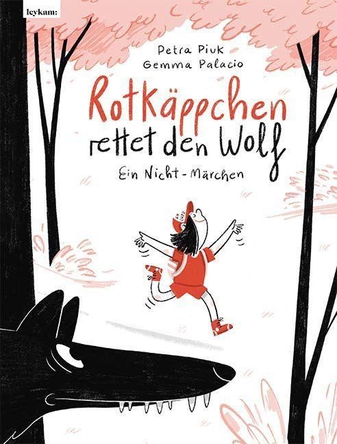 Rotkäppchen rettet den Wolf - Petra Piuk