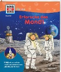 WAS IST WAS Junior Band 45 Erforsche den Mond - Volker Kratzenberg-Annies