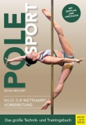 Cover-Bild zum Titel 'Pole Sport - Wege zur Wettkampfvorbereitung' von 'Selina Reichert'