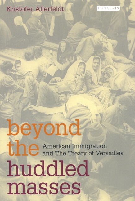 Beyond the Huddled Masses - Kristofer Allerfeldt