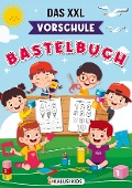 Das XXL Vorschule Bastelbuch - Kalusi Kids