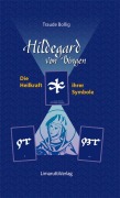 Cover-Bild zum Titel 'Hildegard von Bingen - Die Heilkraft ihrer Symbole' von 'Traude Bollig'