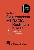 Elektrotechnik mit BASIC-Rechnern (SHARP) - Paul Vaske