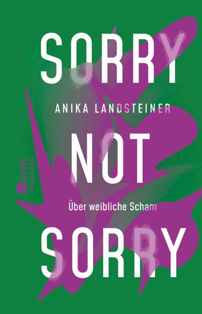 Sorry not sorry - Anika Landsteiner