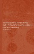 Cover-Bild zum Titel 'China's Economic Relations with the West and Japan, 1949-1979' von 'Chad Mitcham'