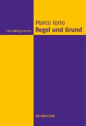 Cover-Bild zum Titel 'Regel und Grund' von 'Marco Iorio'