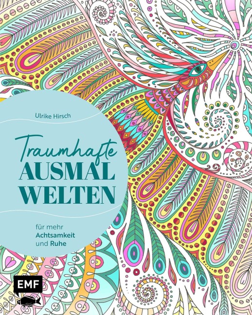 Traumhafte Ausmalwelten - Ulrike Hirsch