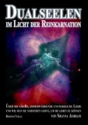 Cover-Bild zum Titel 'Dualseelen im Licht der Reinkarnation' von 'Shanya Ashram'