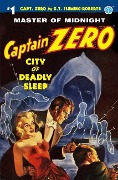 Cover-Bild zum Titel 'Captain Zero #1: City of Deadly Sleep' von 'G. T. Fleming-Roberts'
