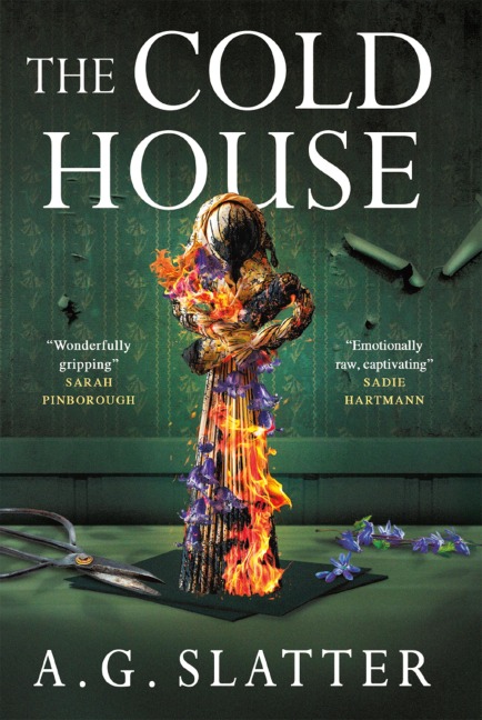 The Cold House - A. G. Slatter