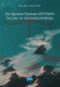 Cover-Bild zum Titel 'Din Ögretimi Özelinde Egitimde Ölcme ve Degerlendirme' von 'Yasin Yigit'