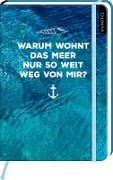 Cover-Bild zum Titel 'myNOTES Notizbuch A5: Warum wohnt das Meer nur so weit weg von mir?' von ''