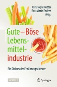 Cover-Bild zum Titel 'Gute - Böse Lebensmittelindustrie' von ''