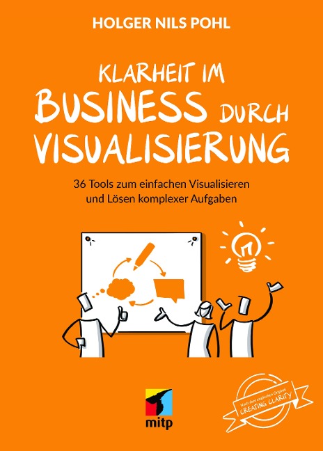Mehr Klarheit mit Visualisierung im Business - Holger Nils Pohl