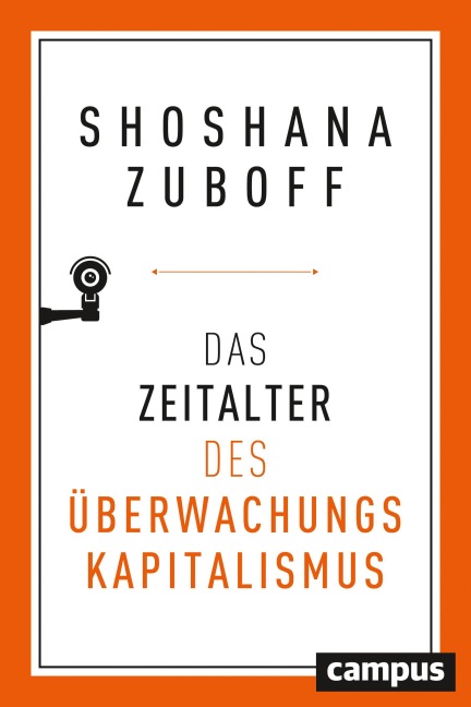 Das Zeitalter des Überwachungskapitalismus - Shoshana Zuboff