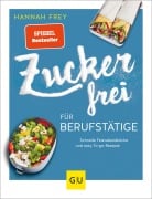 Cover-Bild zum Titel 'Zuckerfrei für Berufstätige' von 'Hannah Frey'