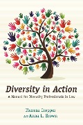 Cover-Bild zum Titel 'Diversity in Action' von 'Anna L. Brown, Theresa D. Cropper'