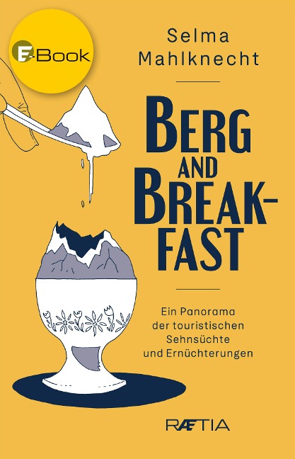 Berg and Breakfast - Selma Mahlknecht