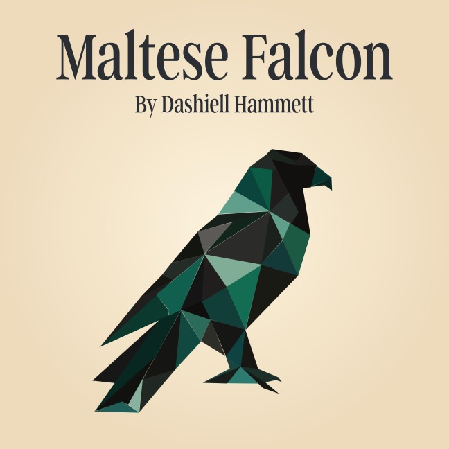 The Maltese Falcon - Dashiell Hammett