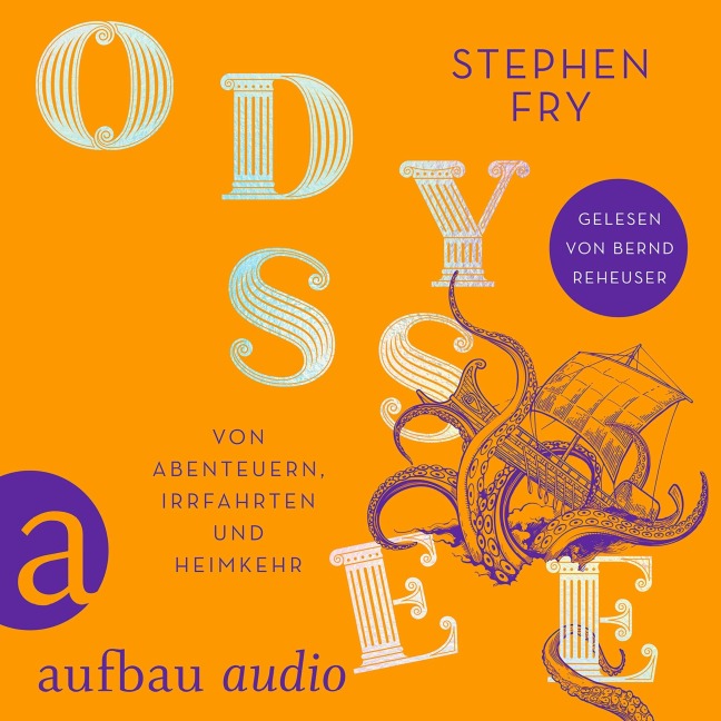Odyssee - Von Abenteuern, Irrfahrten und Heimkehr - Stephen Fry