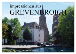 Impressionen aus Grevenbroich (Wandkalender 2026 DIN A2 quer), CALVENDO Monatskalender - Stadtmarketing/Tourismus Grevenbroich