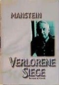 Cover-Bild zum Titel 'Verlorene Siege' von 'Erich von Manstein'