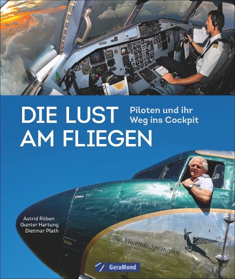 Die Lust am Fliegen - Dietmar Plath, Astrid Röben, Gunter Hartung