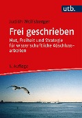 Cover-Bild zum Titel 'Frei geschrieben' von 'Judith Wolfsberger'