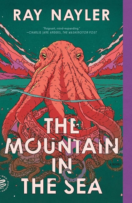 The Mountain in the Sea - Ray Nayler