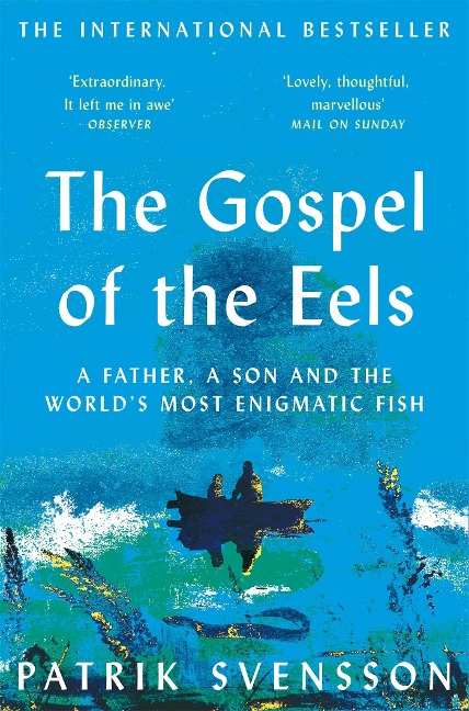 The Gospel of the Eels - Patrik Svensson