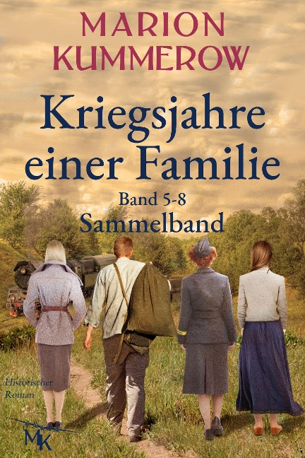 Kriegsjahre einer Familie - Marion Kummerow