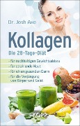 Cover-Bild zum Titel 'Kollagen - Die 28-Tage-Diät' von 'Josh Axe'