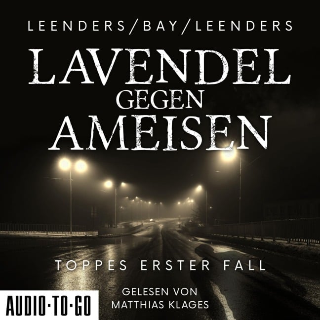 Lavendel gegen Ameisen - Michael Bay, Hiltrud Leenders, Artur Leenders