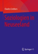 Cover-Bild zum Titel 'Soziologien in Neuseeland' von 'Charles Crothers'