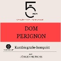 Cover-Bild zum Titel 'Dom Perignon: Kurzbiografie kompakt' von 'Jürgen Fritsche, Minuten, Minuten Biografien'