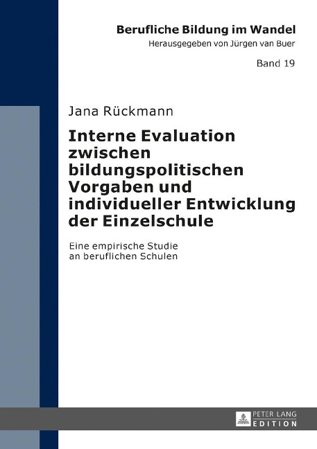 Interne Evaluation zwischen bildungspolitischen Vorgaben und individueller Entwicklung der Einzelschule - Jana Rückmann