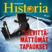 Cover-Bild zum Titel 'Selvittämättömät tapaukset' von 'Maailman Historia'