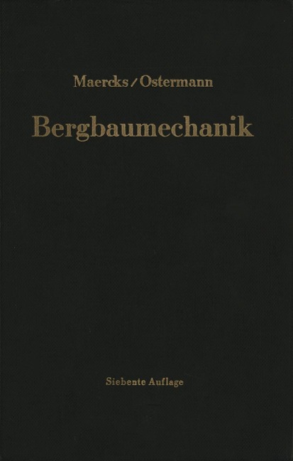 Bergbaumechanik - Josef Maercks, Walter Ostermann