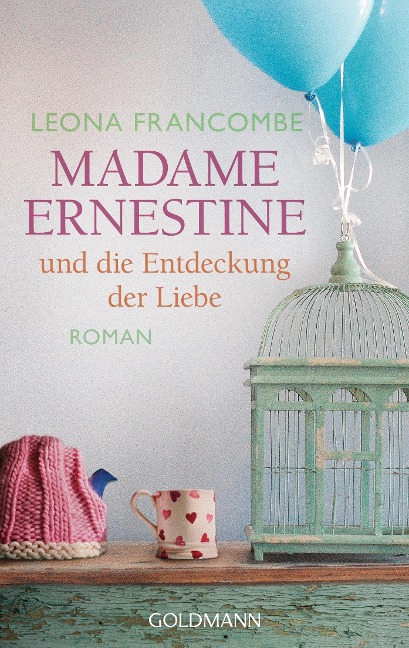 Madame Ernestine und die Entdeckung der Liebe - Leona Francombe