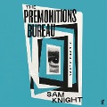 Cover-Bild zum Titel 'The Premonitions Bureau' von 'Sam Knight'